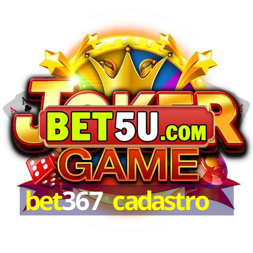 bet367 cadastro